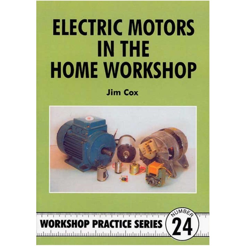 Eletric Motors in the Home Workshop (WPS24)